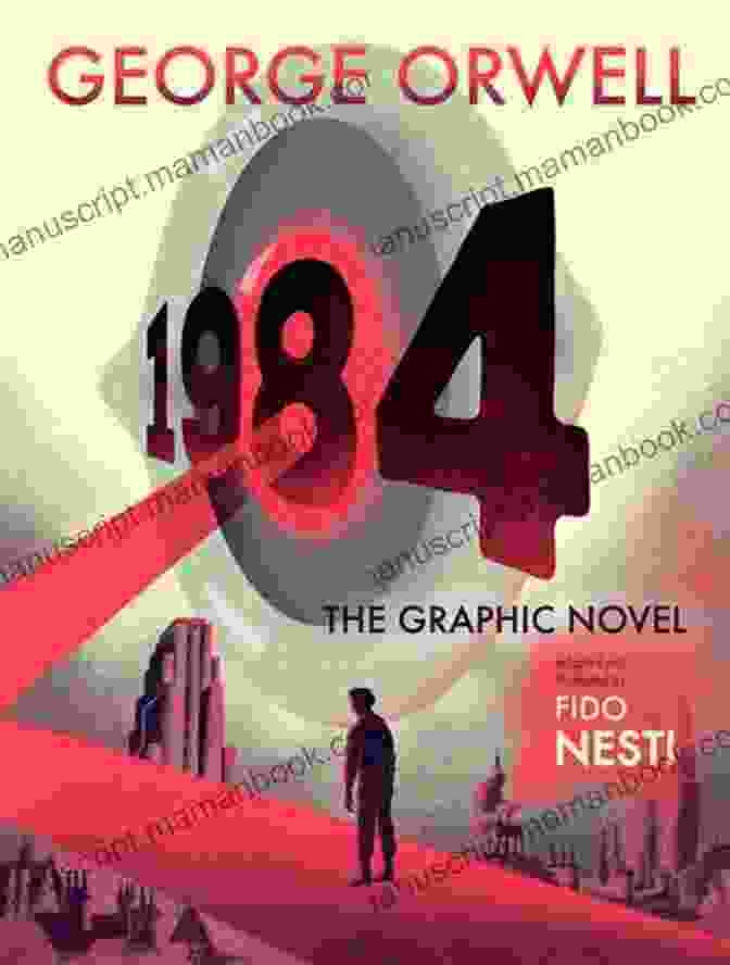1984 The Graphic Novel By George Orwell 1984: The Graphic Novel George Orwell