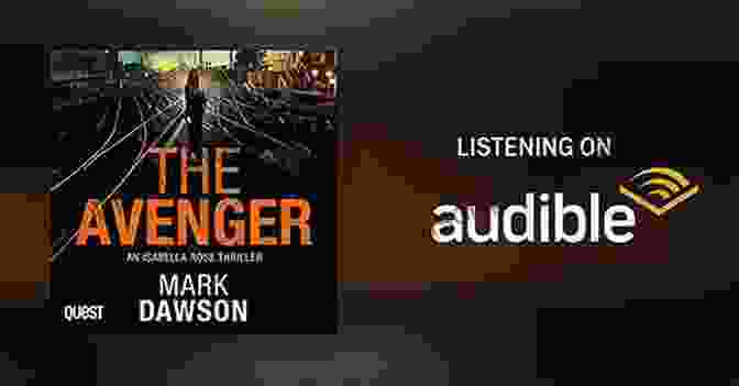 Unraveling The Twisted Minds In Mark Dawson's The Avenger The Avenger Mark Dawson