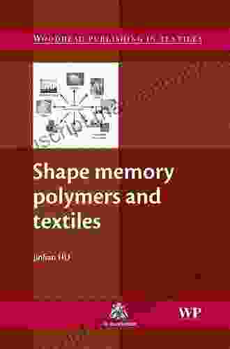 Advances In Shape Memory Polymers (Woodhead Publishing In Textiles 146)