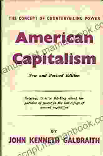 American Capitalism: The Concept Of Countervailing Power