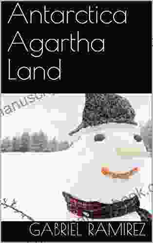 Antarctica Agartha Land (The Gabriel Ramirez 27)