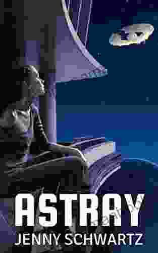 Astray (The Adventures Of A Xeno Archaeologist 1)