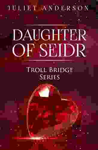 Daughter Of Seidr (Troll Bridge 1)