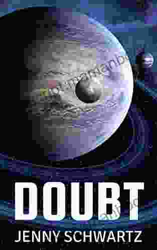 Doubt (The Adventures Of A Xeno Archaeologist 2)