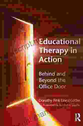 Educational Therapy In Action: Behind And Beyond The Office Door