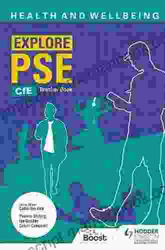 Explore PSE: Health And Wellbeing For CfE Teacher