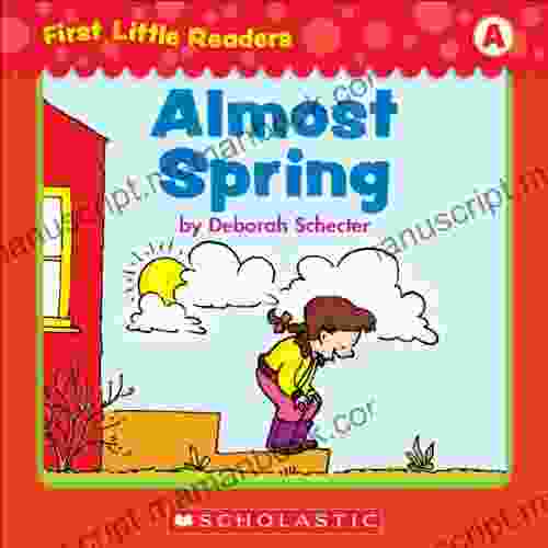 First Little Readers: Almost Spring (Level A)
