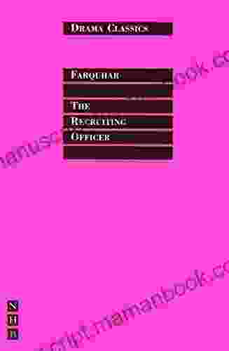 The Recruiting Officer: Full Text And Introduction (NHB Drama Classics)