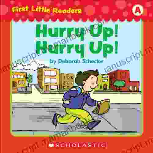 First Little Readers: Hurry Up Hurry Up (Level A)