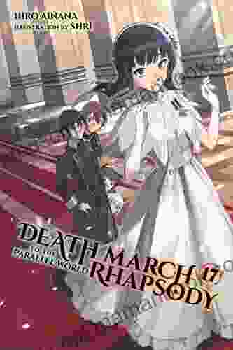 Death March To The Parallel World Rhapsody Vol 17 (light Novel)