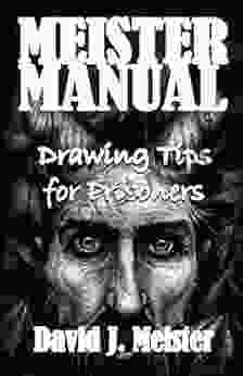 Meister Manual: Drawing Tips For Prisoners