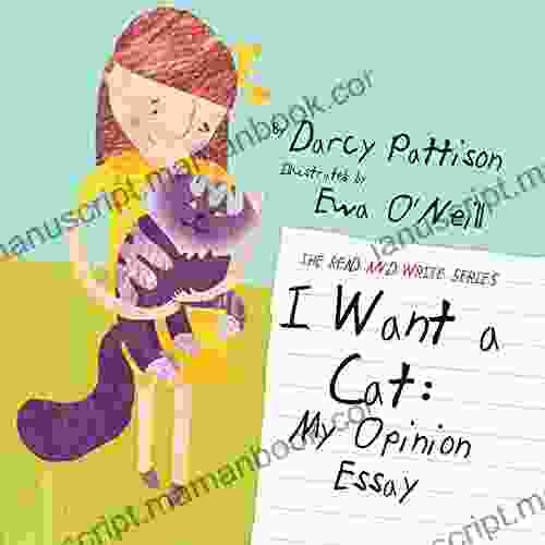 I WANT A CAT: My Opinion Essay (The Read And Write 2)