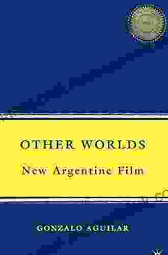New Argentine Film: Other Worlds (New Directions In Latino American Cultures)