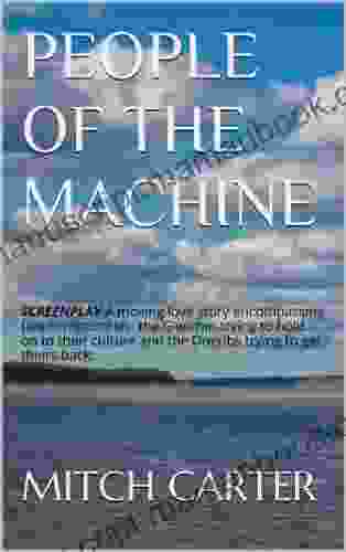 People Of The Machine ((Consciousness) 3)