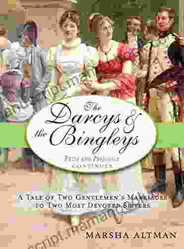 The Darcys The Bingleys: Pride And Prejudice Continues (The Pride Prejudice Continues 1)