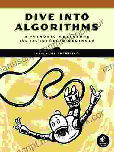 Dive Into Algorithms: A Pythonic Adventure For The Intrepid Beginner