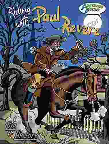 Riding With Paul Revere (Eye On History Graphic Illustrated)