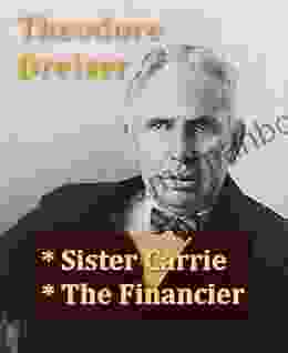 Sister Carrie PLUS The Financier