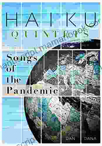 Songs Of The Pandemic: World Haiku