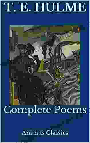 Complete Poems T E Hulme