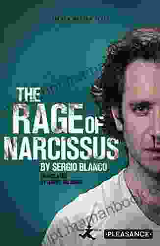 The Rage Of Narcissus (Oberon Modern Plays)