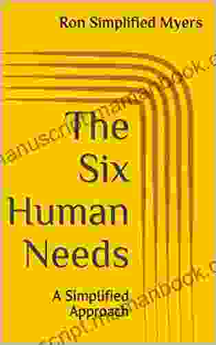 The Six Human Needs: A Simplified Approach