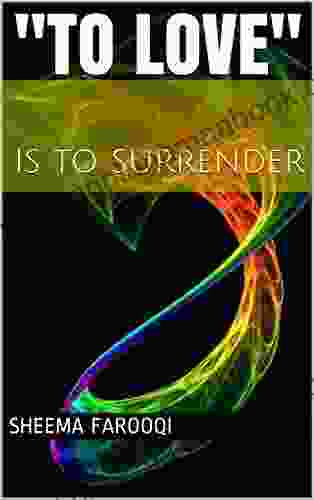 To Love : Is To Surrender (Part I)