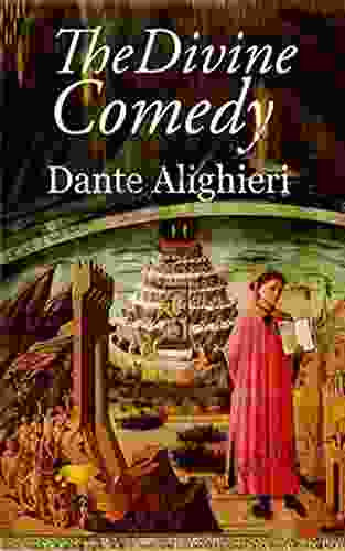 The Divine Comedy (Annotated) Dante Alighieri