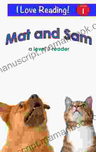 Mat And Sam (An I Love Reading Level 1 Reader)