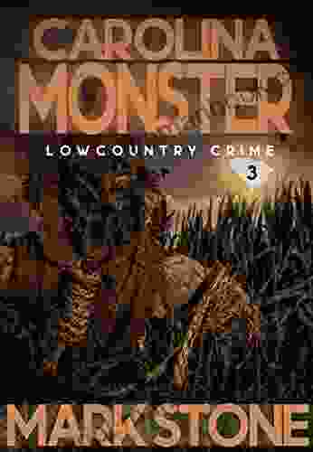 Carolina Monster (Lowcountry Crimes 3)