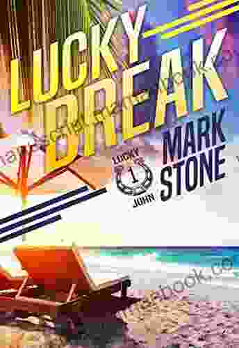 Lucky Break (Lucky John Adventures 1)