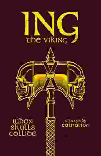 When Skulls Collide: Ing The Viking (Realms Of Parlous : Tales Of Vinterius Tavern Ing The Viking)